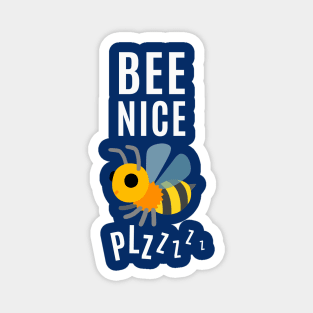 Bee Nice Zzzz Magnet