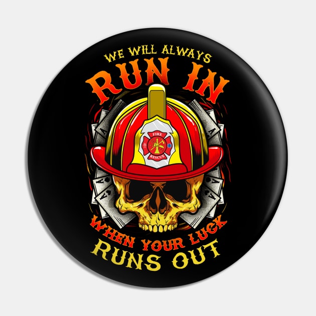 We Will Always Run In When Your Luck Runs Out Pin by Rosemarie Guieb Designs