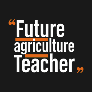 Future AG Teacher T-Shirt