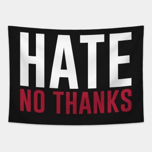 Hate No Thanks Stop Racism Bullying Tapestry