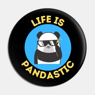 Life Is Pandastic | Panda Pun Pin