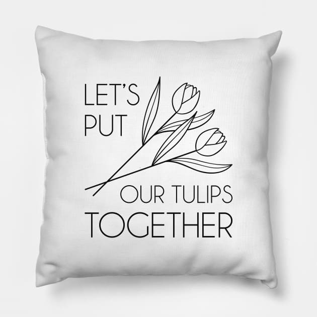 Let’s Put Our Tulips Together Pillow by LuckyFoxDesigns