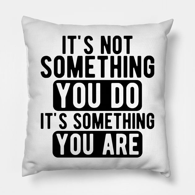 Dispatcher - It's not something you do It's something you are Pillow by KC Happy Shop