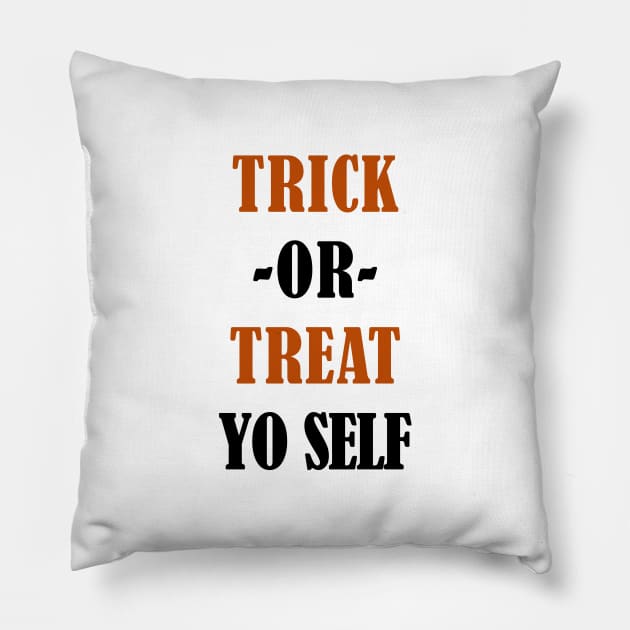 Trick or Treat Yo Self Pillow by Souna's Store