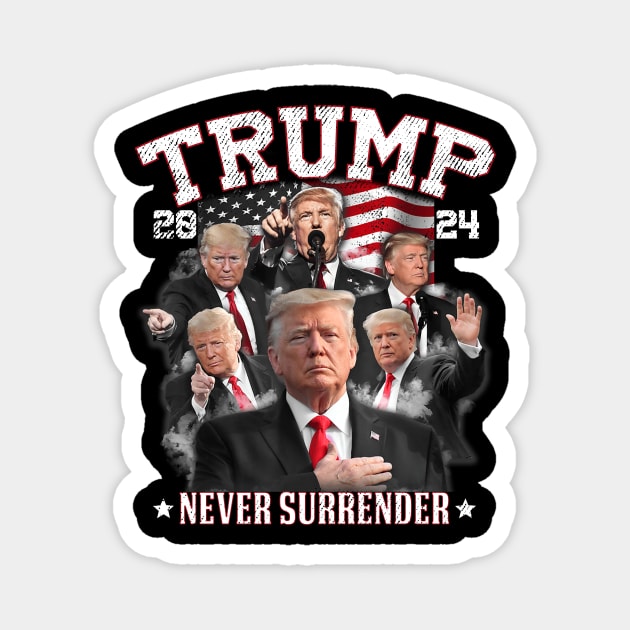 President Donald J Trump 2024 Never Surrender, Trump Mugshot - Trump Never Surrender Magnet by dalioperm