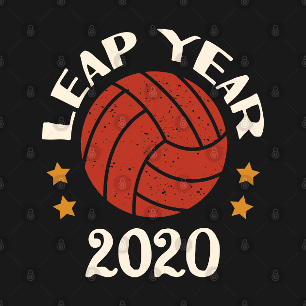 Discover Leap Year 2020 Volleyball - Volleyball - T-Shirt