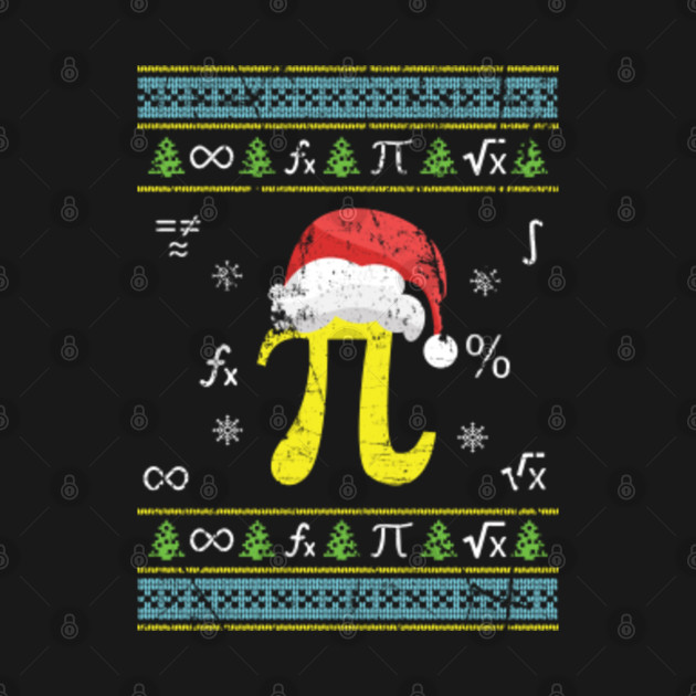 Funny Distressed Math Pi Ugly Christmas Gift Teacher Ugly - Ugly Sweater - T-Shirt