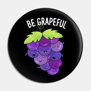 Be Grapeful Cute Grape Pun Pin