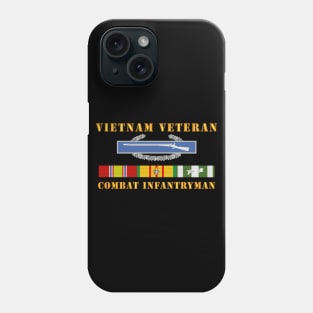 Vietnam Veteran - Cbt Infantryman w CIB VN SVC Phone Case