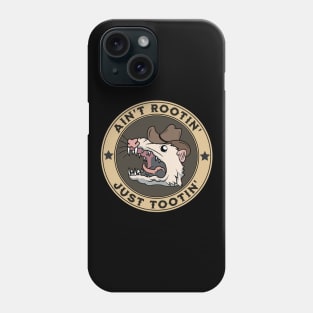 Ain't Rootin' Just Tootin' Phone Case