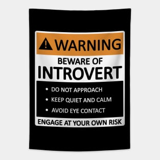 Beware of Introvert Tapestry