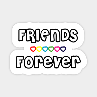 Friends Forever Magnet