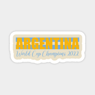 Argentina Wins the World Cup 2022 Magnet