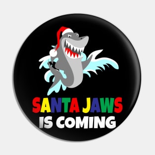 Santa jaws is coming Pin