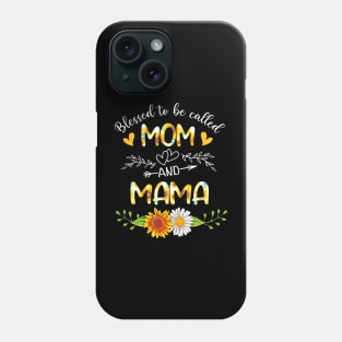 Blessed To Be Called Mom And Mama Sunflowers Phone Case