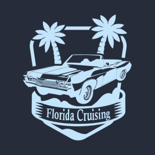 Florida Cruising is a Convertible and Palm Trees T-Shirt