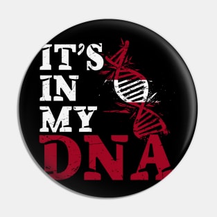 It's in my DNA - Latvia Pin