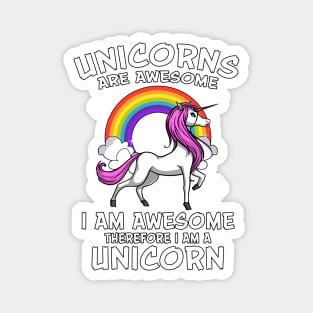 Unicorns Are Awesome Magnet