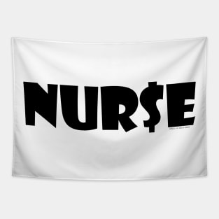 NUR$E: Nurse Moneybags (black print) Tapestry