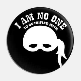 Princess Bride - No One to be Trifled With Pin