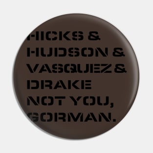 Not You, Gorman Pin