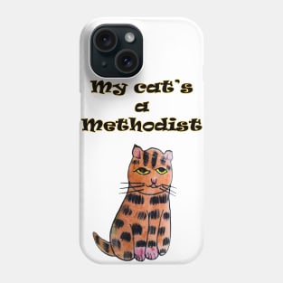 My Cat's a Methodist Phone Case