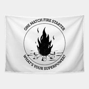 One Match Fire Starter, What's Your Superpower? - Funny Design Tapestry