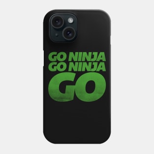 Go Ninja, Go Ninja, GO! Phone Case