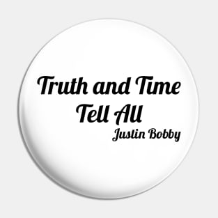 Truth and Time Tell All Pin