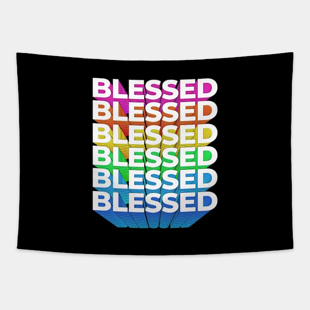 Blessed, I am Blessed, Christian Motivation Tapestry by societee28