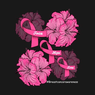 Faith Hope Love Breast Cancer Awareness T-Shirt