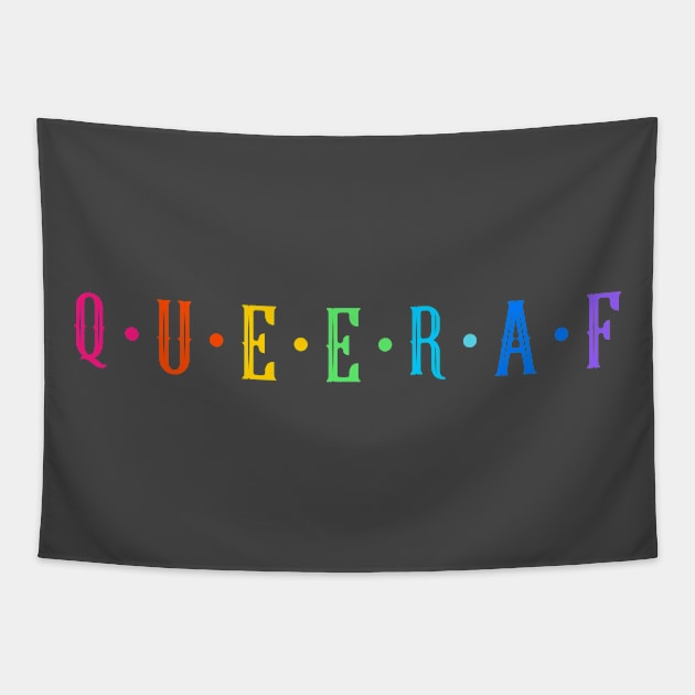 Queer as f'ck Tapestry by Celebrate your pride