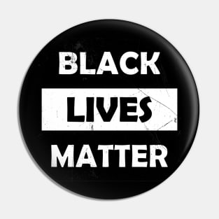Black Lives Matter (grunge) Pin