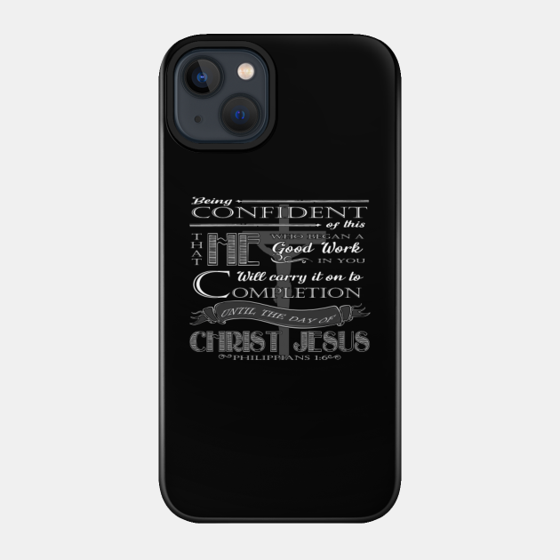 Philippians 1-6 with cross - Bible Verse - Phone Case