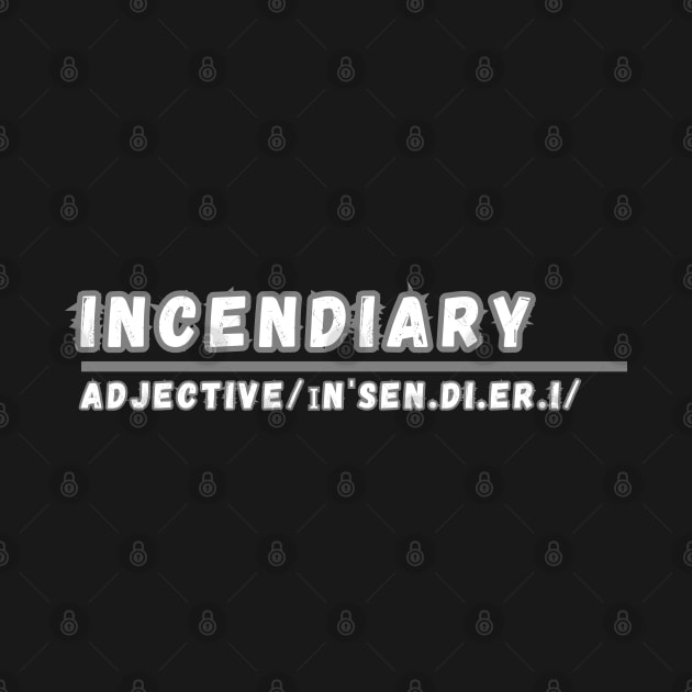 Word Incendiary by Ralen11_