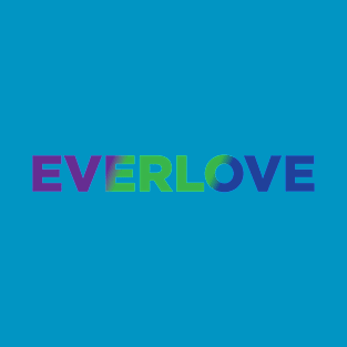 Everlove Word T-Shirt