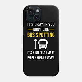 Smart People Hobby Bus Spotting Spotter Phone Case