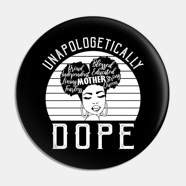 Unapologetically Dope - Afrocentric Pin by Afrinubi™