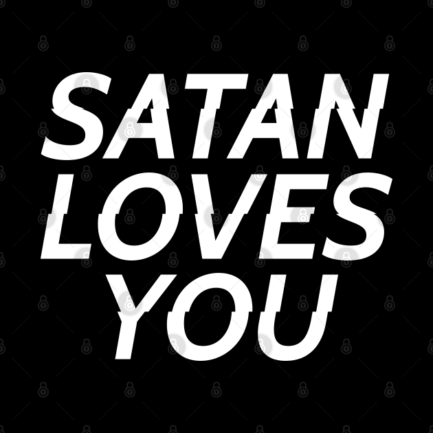 Satan Loves You by LadyMorgan