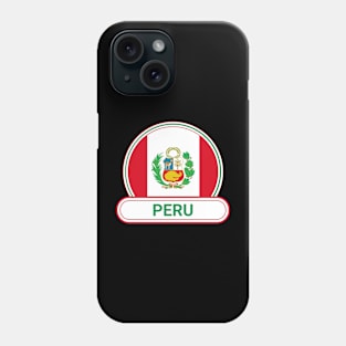 Peru Country Badge - Peru Flag Phone Case