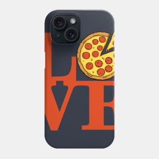 I LOVE Pizza Phone Case