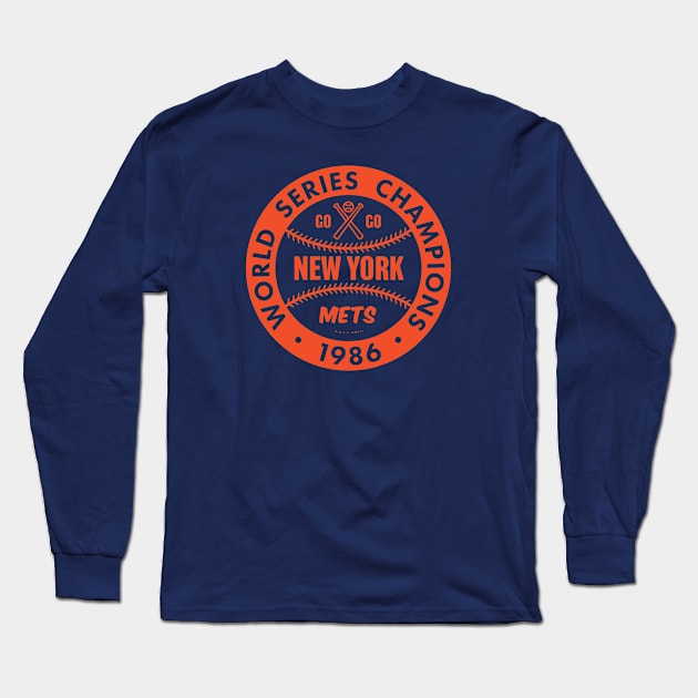 New York Mets - 1986 World Series Champions Long Sleeve T-Shirt