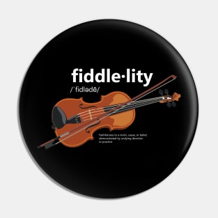 Fiddlelity Pin