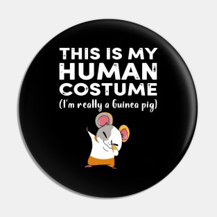 This My Human Costume I’m Really Guinea Pig Halloween (38) Pin