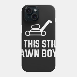 Is This Still Lawn Boy? Phone Case