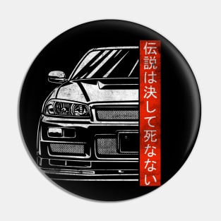 R34 GTR Skyline JDM Legends Never Die Tuning Car Pin