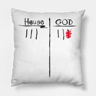 House vs God (Light ver.) Pillow