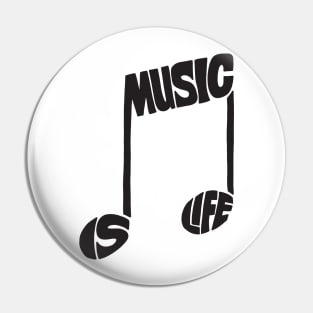 Music is life Pin