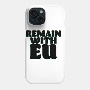 Remain with EU Phone Case