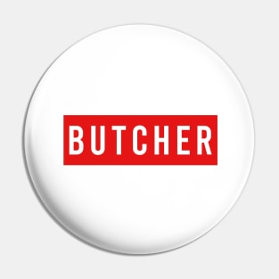 BUTCHER Pin